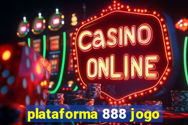 plataforma 888 jogo